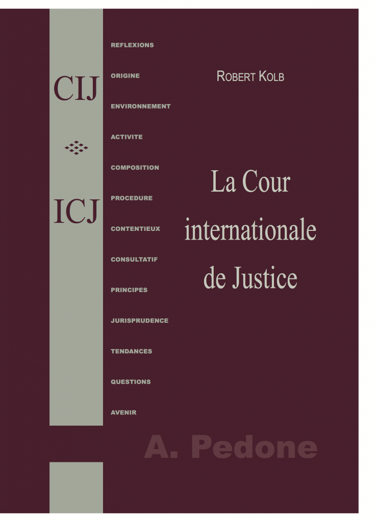 Librairie Pedone La Cour internationale de Justice
